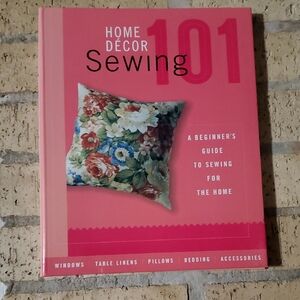 Home Décor Sewing 101 - A Beginner's Guide to Sewing for the Home